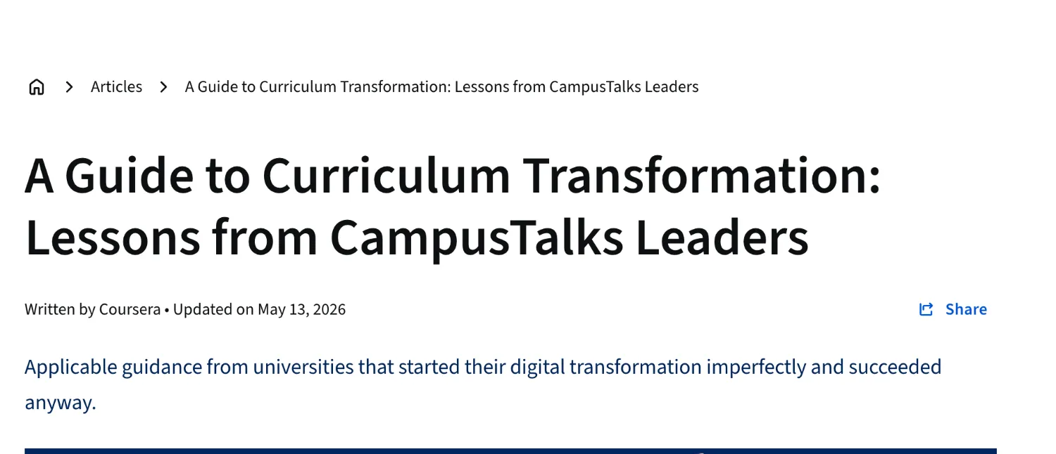 The published Coursera article, A Guide to Curriculum Transformation: Lessons from CampusTalks Leaders
