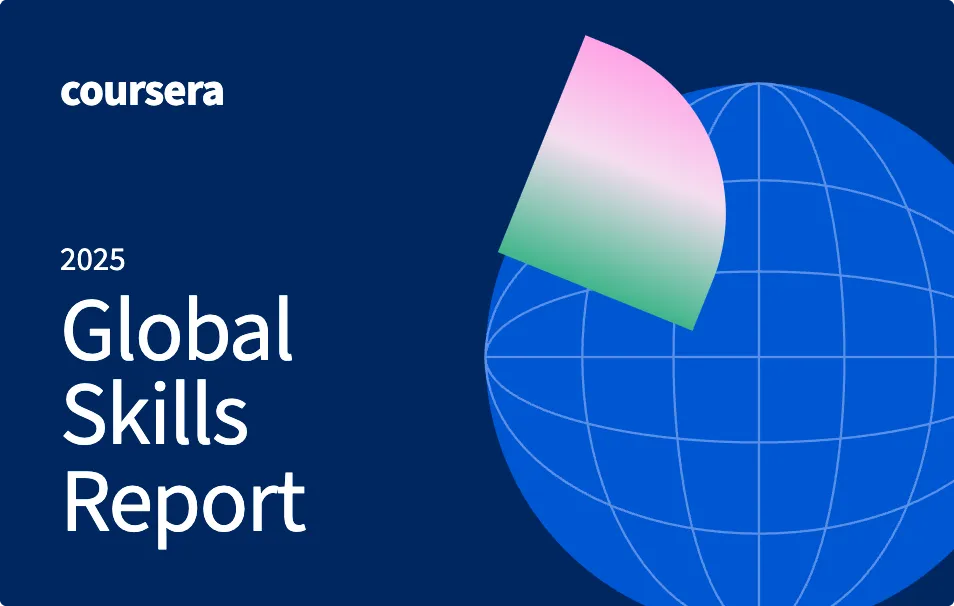 Cover of the Coursera 2025 Global Skills Report, Trusted skill insights for a rapidly changing world
